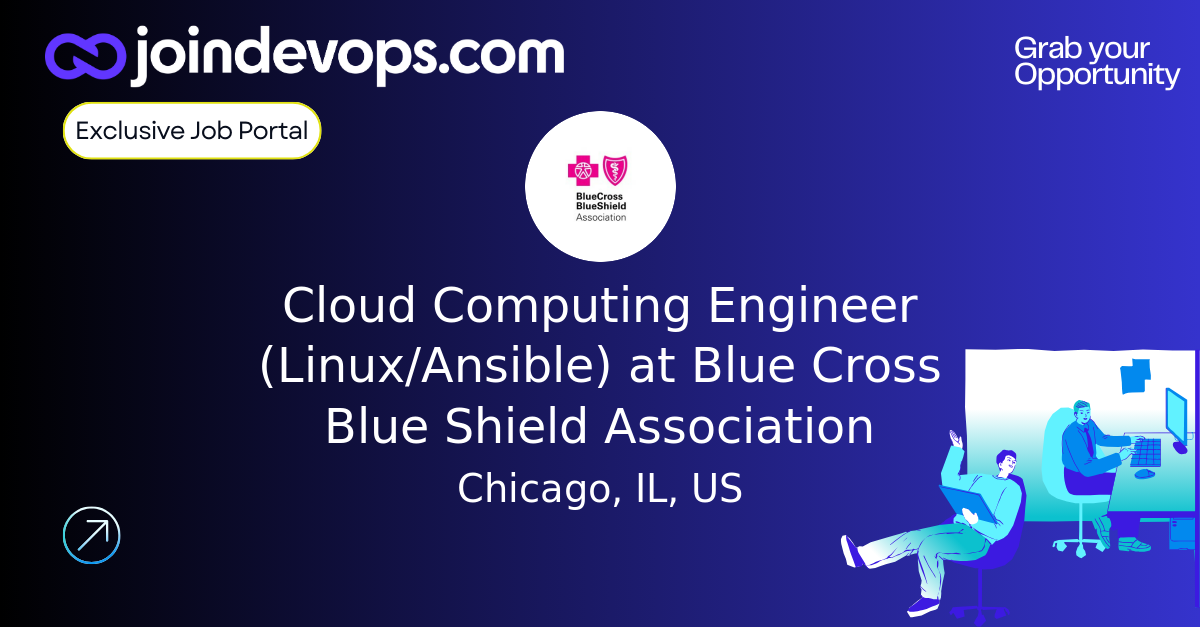 Cloud Computing Engineer (Linux/Ansible) at Blue Cross Blue Shield